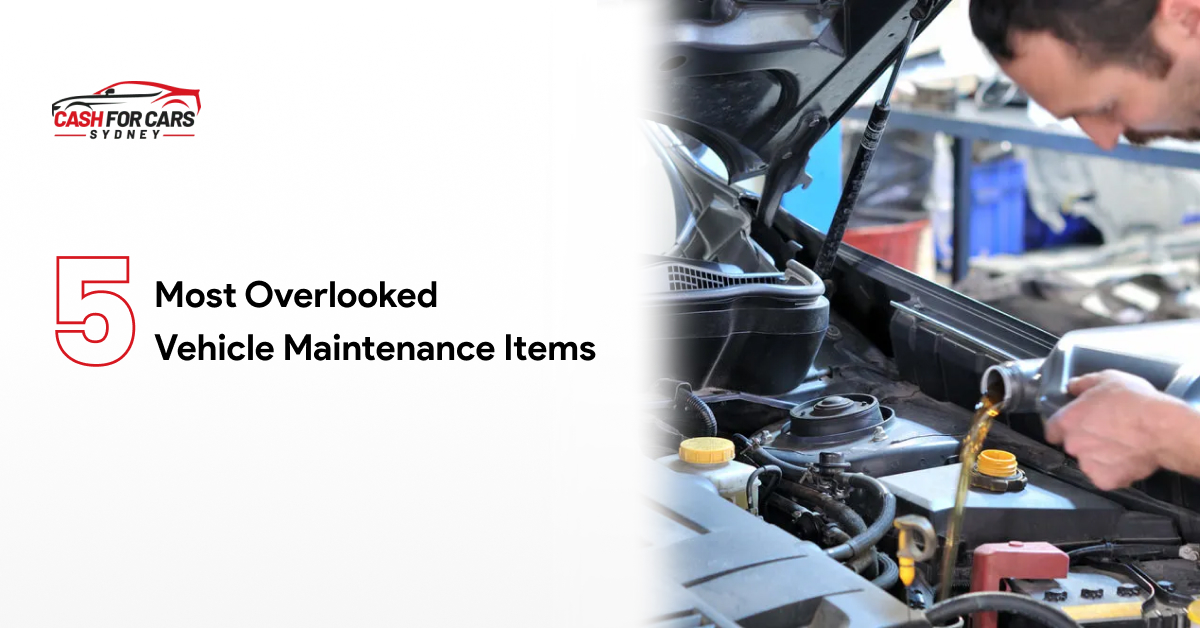 Learn in detail about 5 most overlooked vehicle maintenance items